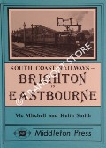 Book cover of Brighton to Eastbourne by MITCHELL, Vic & SMITH, Keith